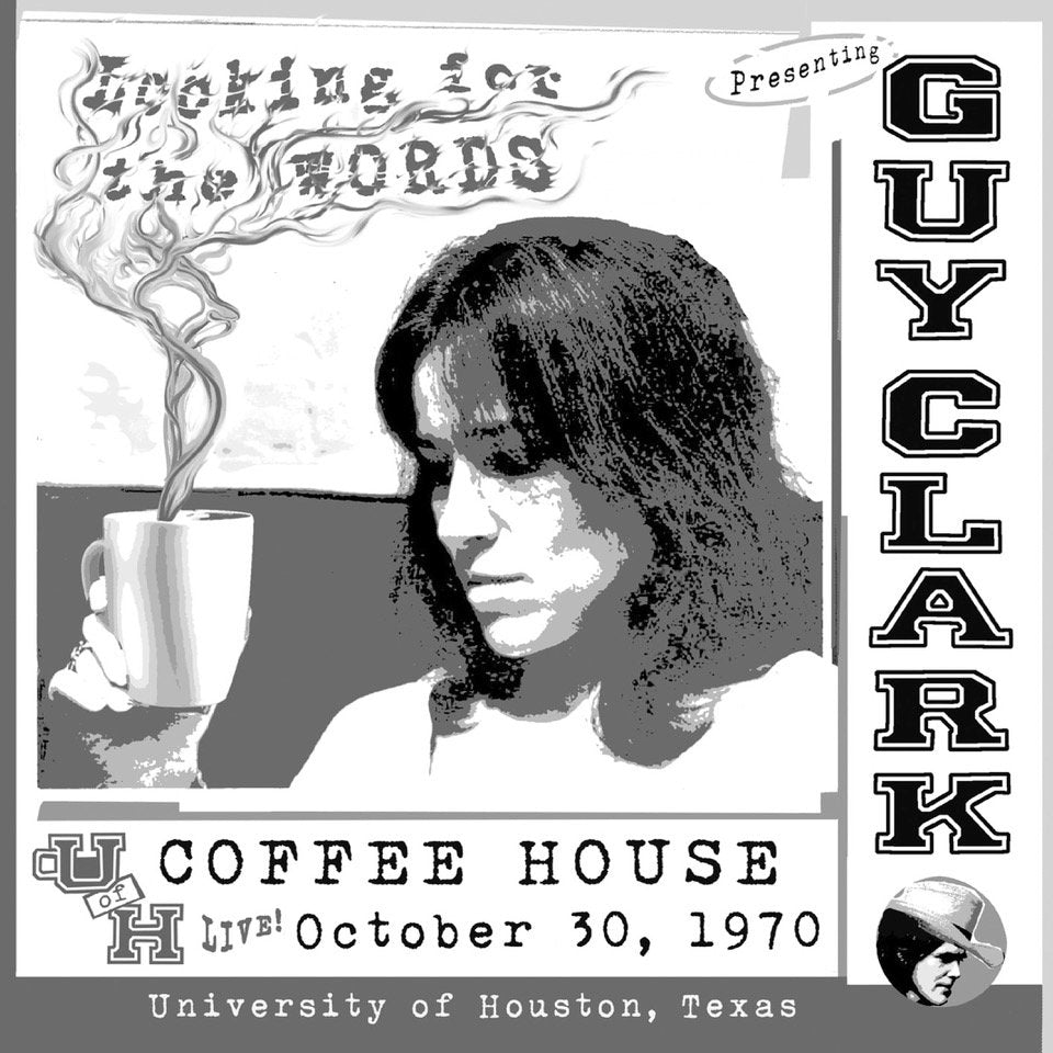 CD - Guy Clark - Looking For The Words: Live at the U of H Coffee House
