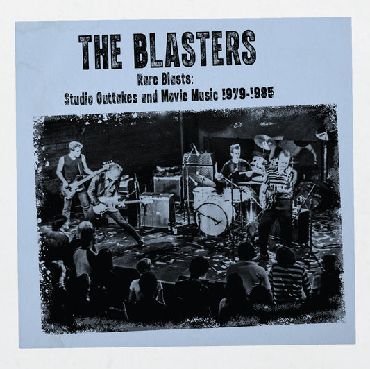 CD - The Blasters -  Rare Blasts: Studio Outtakes And Movie Music 1979-1985