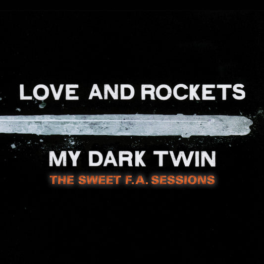 2CD - Love & Rockets - My Dark Twin