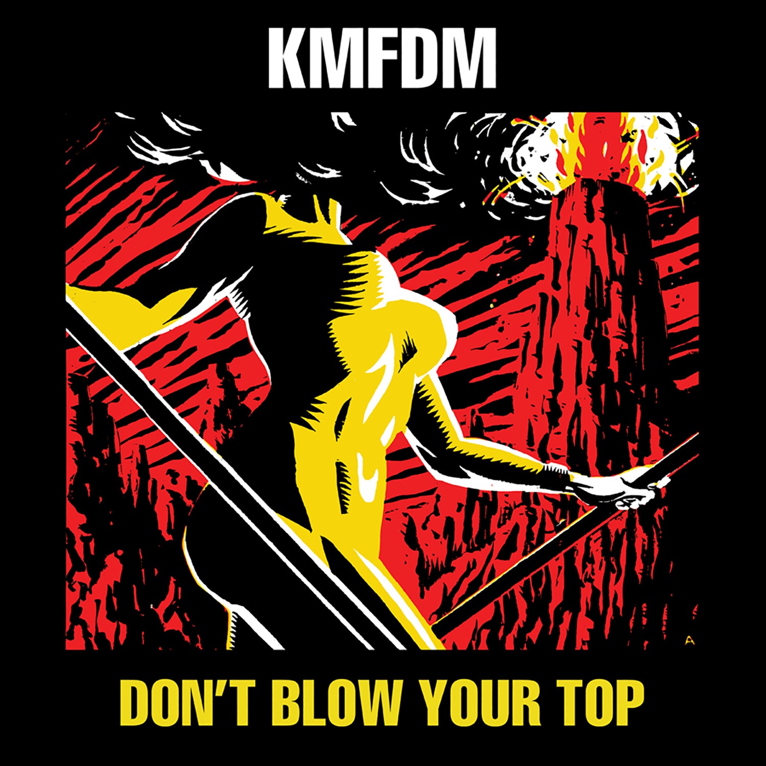 CD - KMFDM - Don't Blow Your Top – Encore Records Ltd