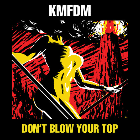 CD - KMFDM - Don't Blow Your Top