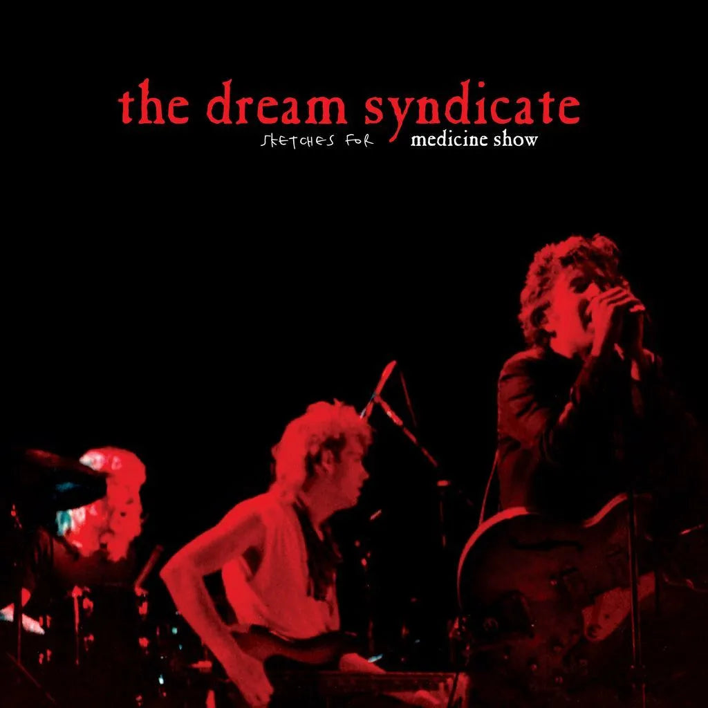 LP - Dream Syndicate - Sketches For Medicine Show