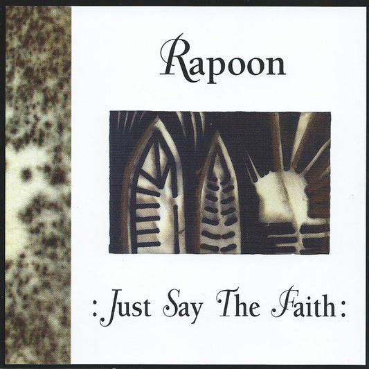 LP - Rapoon - Just Say The Faith
