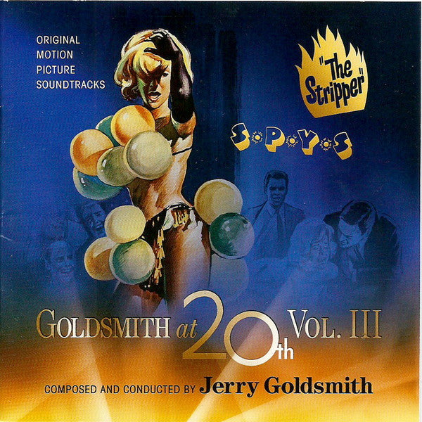 2CD - Jerry Goldsmith – Goldsmith At 20th Vol. 3: The Stripper / S*P*Y*S