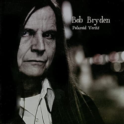 CD - Bob Bryden - Polaroid Verité