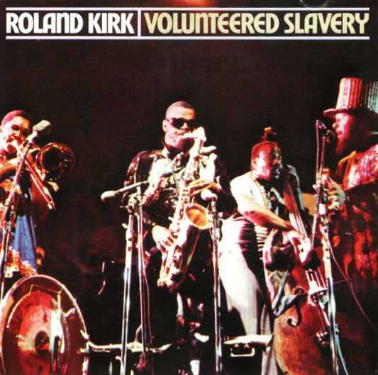 USED CD - Rahsaan Roland Kirk - Volunteered Slavery