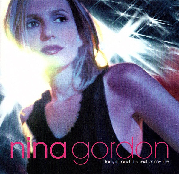 USED CD - Nina Gordon – Tonight And The Rest Of My Life