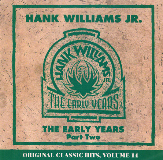 USED CD - Hank Williams Jr. – The Early Years, Part Two