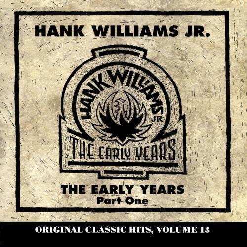USED CD - Hank Williams Jr. – The Early Years, Part One