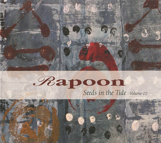 2CD - Rapoon - Seeds In The Tide (Volume 02)