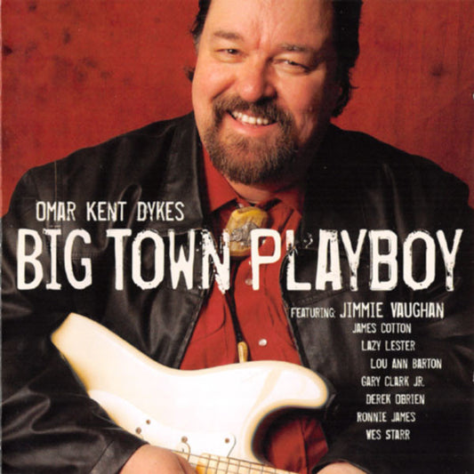 Omar Kent Dykes – Big Town Playboy - USED CD