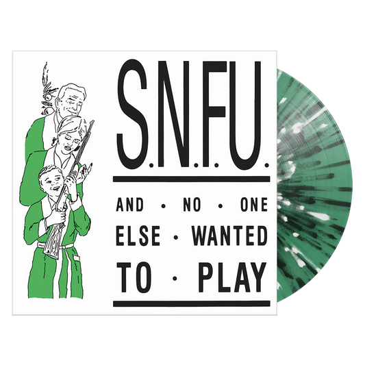 LP - SNFU - ... And No One Else Wanted To Play