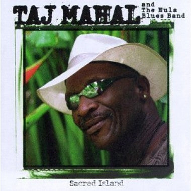 USED CD - Taj Mahal & The Hula Blues Band – Sacred Island