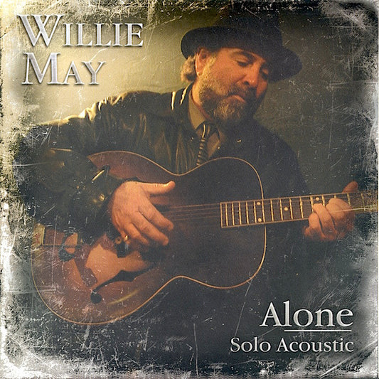 USED CD - Willie May – Alone | Solo Acoustic