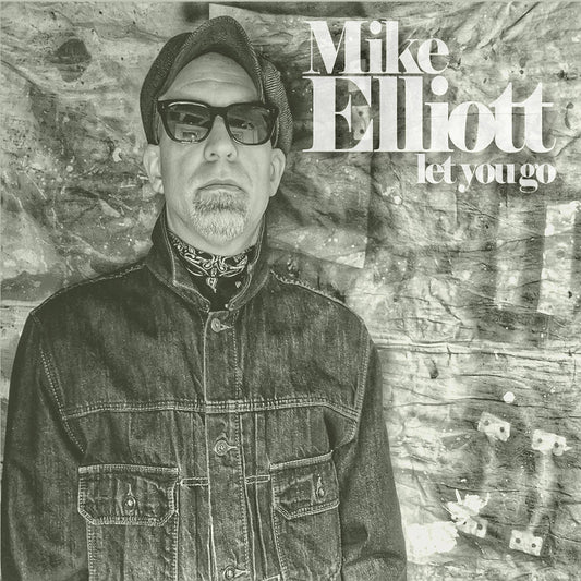 CD - Mike Elliott - Let You Go
