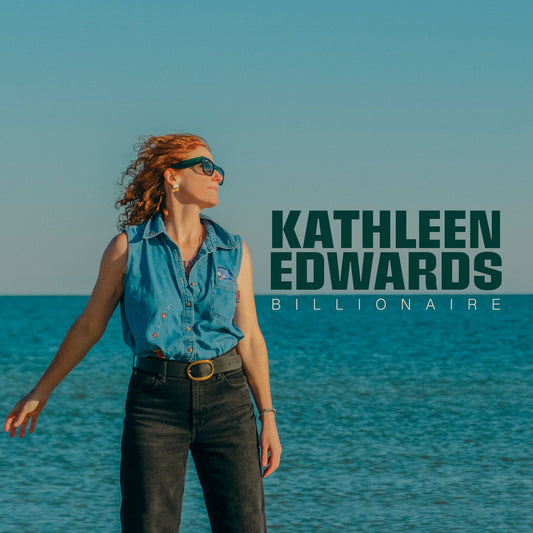CD - Kathleen Edwards - Billionaire
