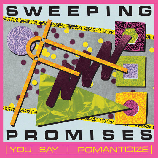 LP - Sweeping Promises - You Say I Romanticize