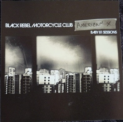 USED CD - Black Rebel Motorcycle Club – American X: Baby 81 Sessions