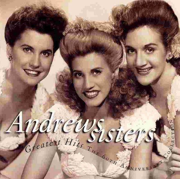 USED CD - The Andrews Sisters – Greatest Hits The 60th Anniversary Collection