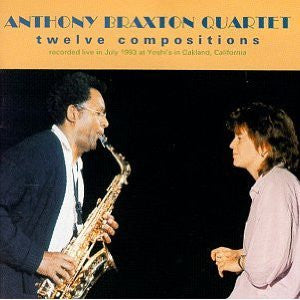 USED 2CD - Anthony Braxton Quartet – Twelve Compositions - Live At Yoshi's In Oakland, July 1993