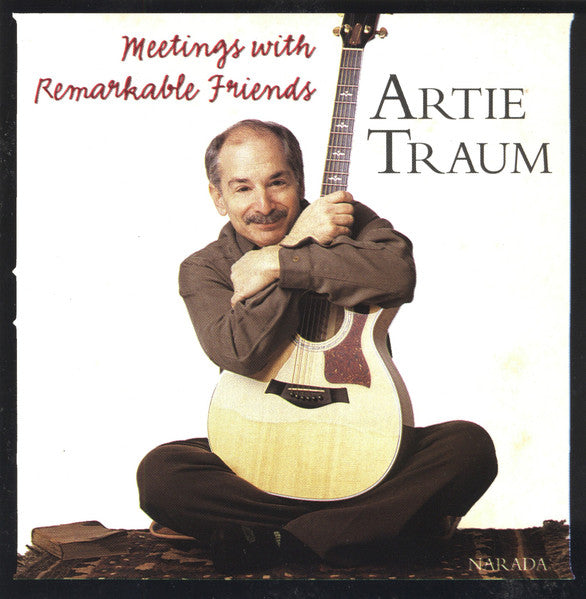 USED CD - Artie Traum – Meetings With Remarkable Friends