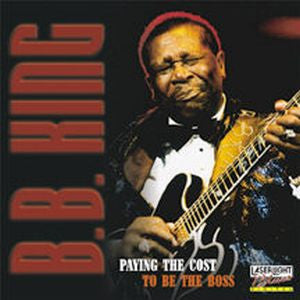 USED CD - B.B. King – Paying The Cost To Be The Boss