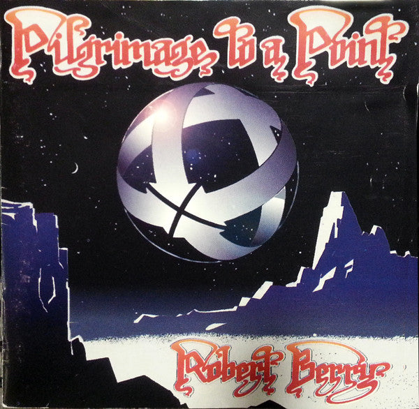 USED CD - Robert Berry – Pilgrimage To A Point