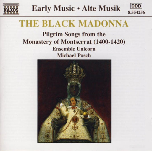 USED CD - Ensemble Unicorn, Michael Posch – The Black Madonna (Pilgrim Songs From The Monastery Of Montserrat (1400-1420))
