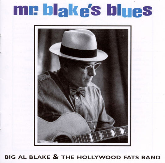 USED CD - Big Al Blake &, The Hollywood Fats Band – Mr. Blake's Blues