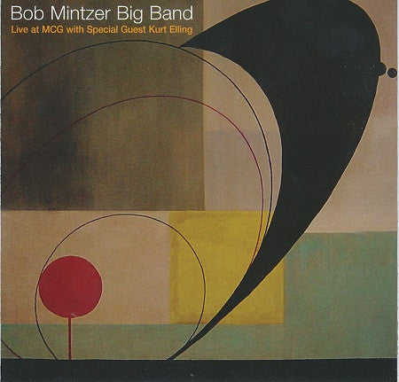 USED CD - Bob Mintzer Big Band – Live At MCG With Special Guest Kurt Elling