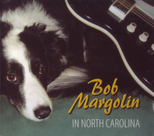 USED CD - Bob Margolin – In North Carolina