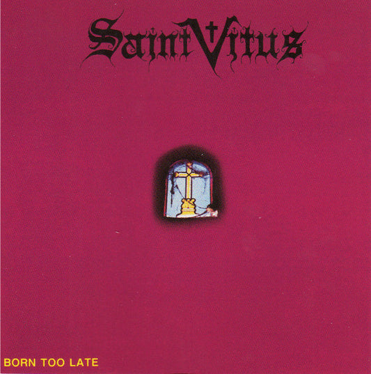 CD - Saint Vitus – Born Too Late