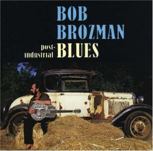 USED CD - Bob Brozman – Post-Industrial Blues