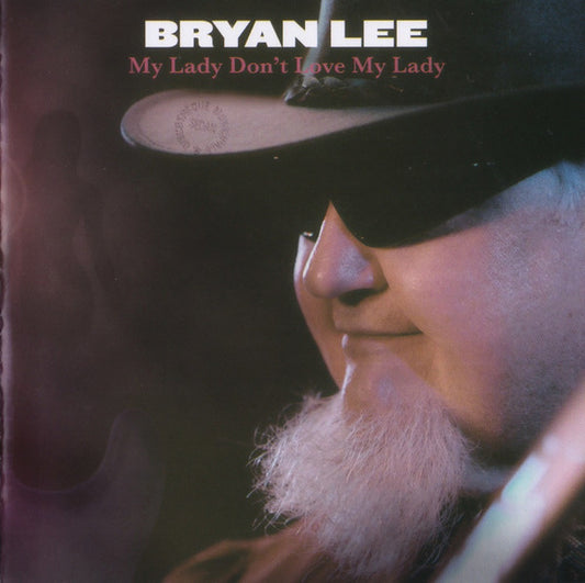 USED CD - Bryan Lee – My Lady Don't Love My Lady