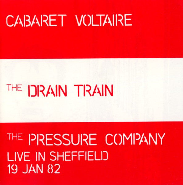 USED CD - Cabaret Voltaire / The Pressure Company – The Drain Train / Live In Sheffield 19 Jan 82