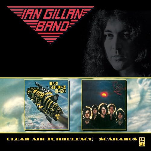 2CD - Ian Gillan Band – Clear Air Turbulence / Scarabus