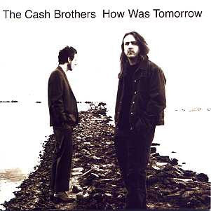 USED CD - The Cash Brothers – How Was Tomorrow