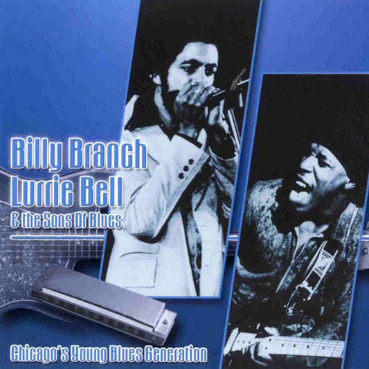 USED CD - Billy Branch, Lurrie Bell & The Sons Of Blues – Chicago's Young Blues Generation