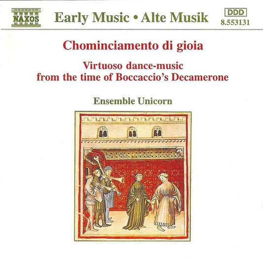 USED CD - Ensemble Unicorn – Chominciamento Di Gioia (Virtuoso Dance-Music From The Time Of Boccaccio's Decamerone)