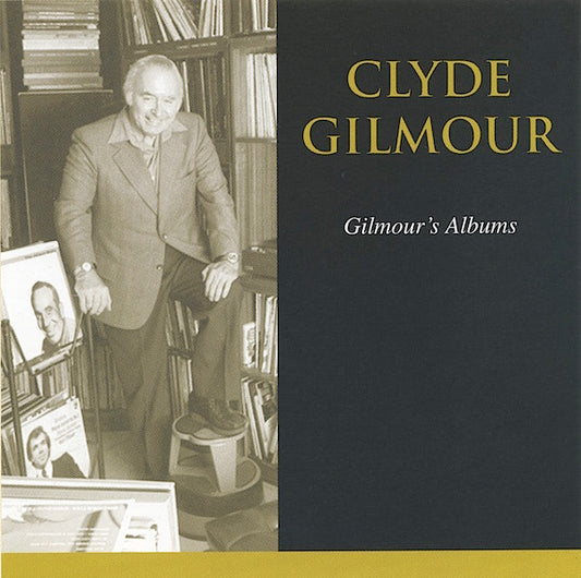 USED CD - Clyde Gilmour – Gilmour's Albums