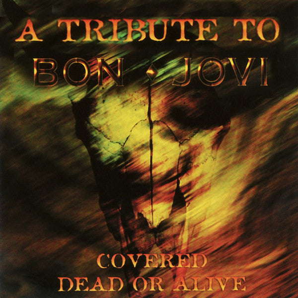 USED CD - Various – A Tribute To Bon Jovi - Covered Dead Or Alive