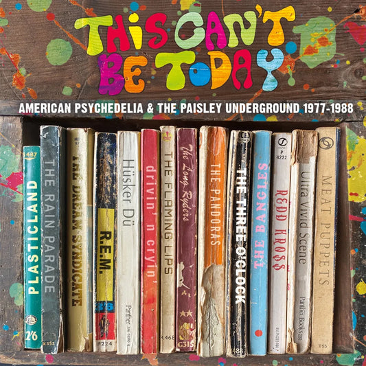 3CD - This Can't Be Today - A Trip Through the US Psychedelic Underground 1977-1988