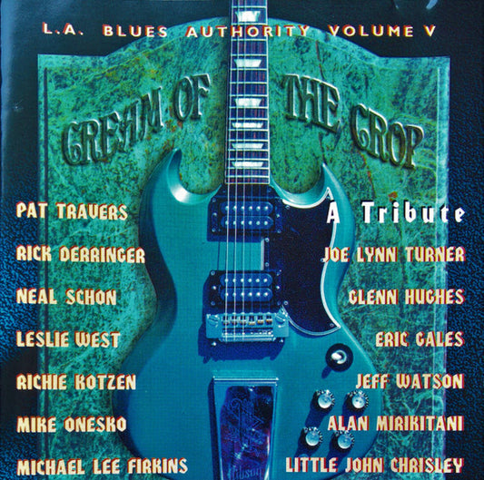 USED CD - Various – Cream Of The Crop (A Tribute) (L.A. Blues Authority Volume V)