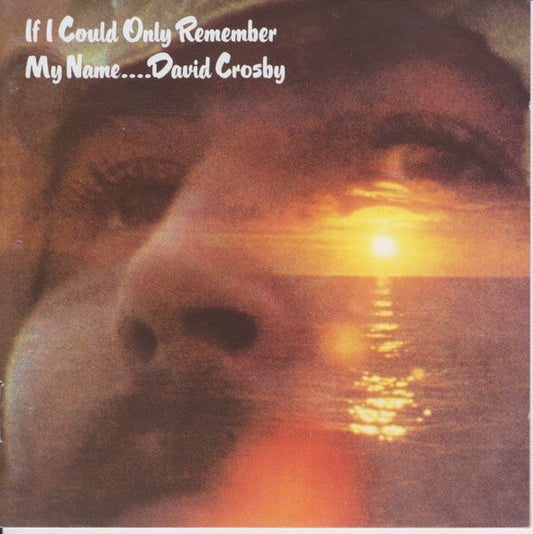 USED CD - David Crosby – If I Could Only Remember My Name....