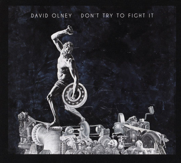 USED CD - David Olney – Don't Try To Fight It