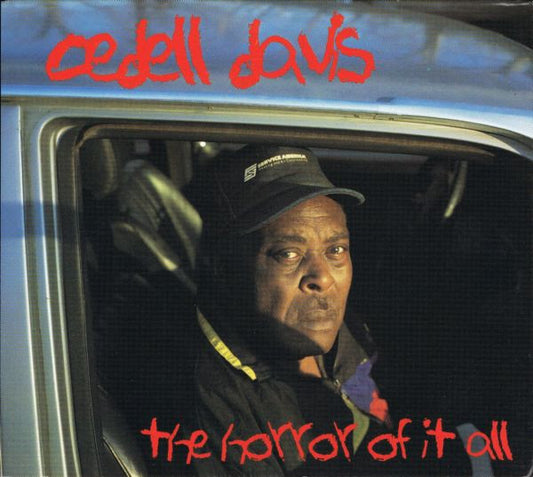 USED CD -Cedell Davis – The Horror Of It All