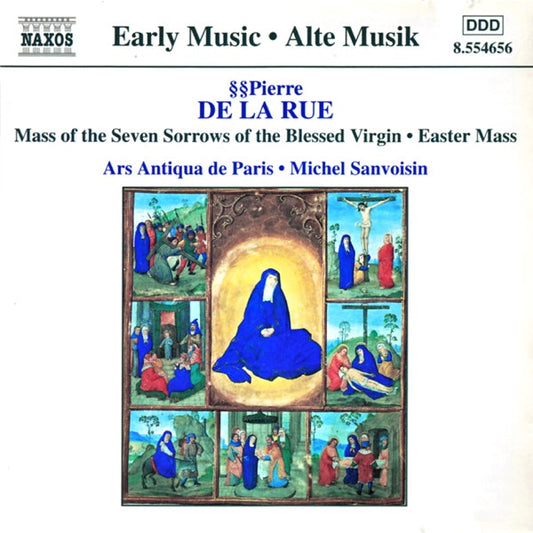 USED CD - Pierre de la Rue / Ars Antiqua De Paris, Michel Sanvoisin – Mass Of The Seven Sorrows Of The Blessed Virgin • Easter Mass