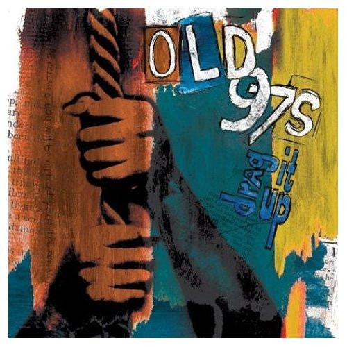 USED CD - Old 97s – Drag It Up