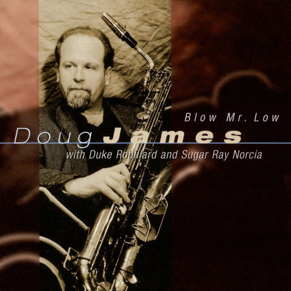 USED CD - Doug James With Duke Robillard And Sugar Ray Norcia – Blow Mr. Low