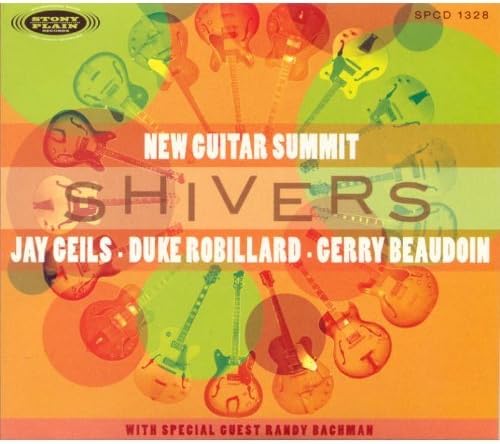 New Guitar Summit : Jay Geils, Gerry Beaudoin, Duke Robillard – Shivers -USED CD
